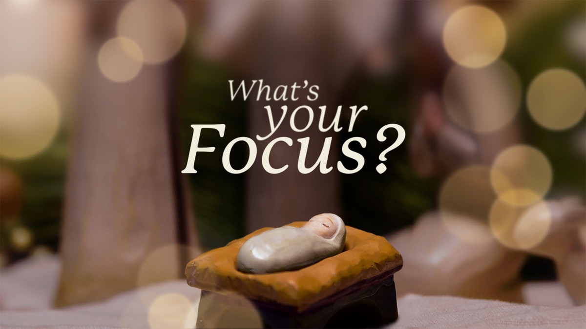 Whats-Your-Focus-sermon-title