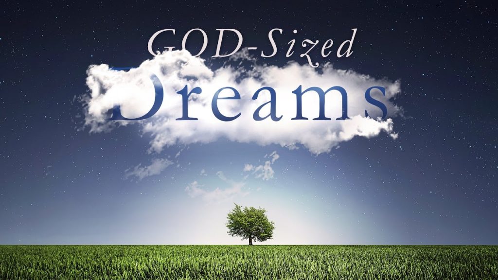 God Size Dreams - Sermon Title