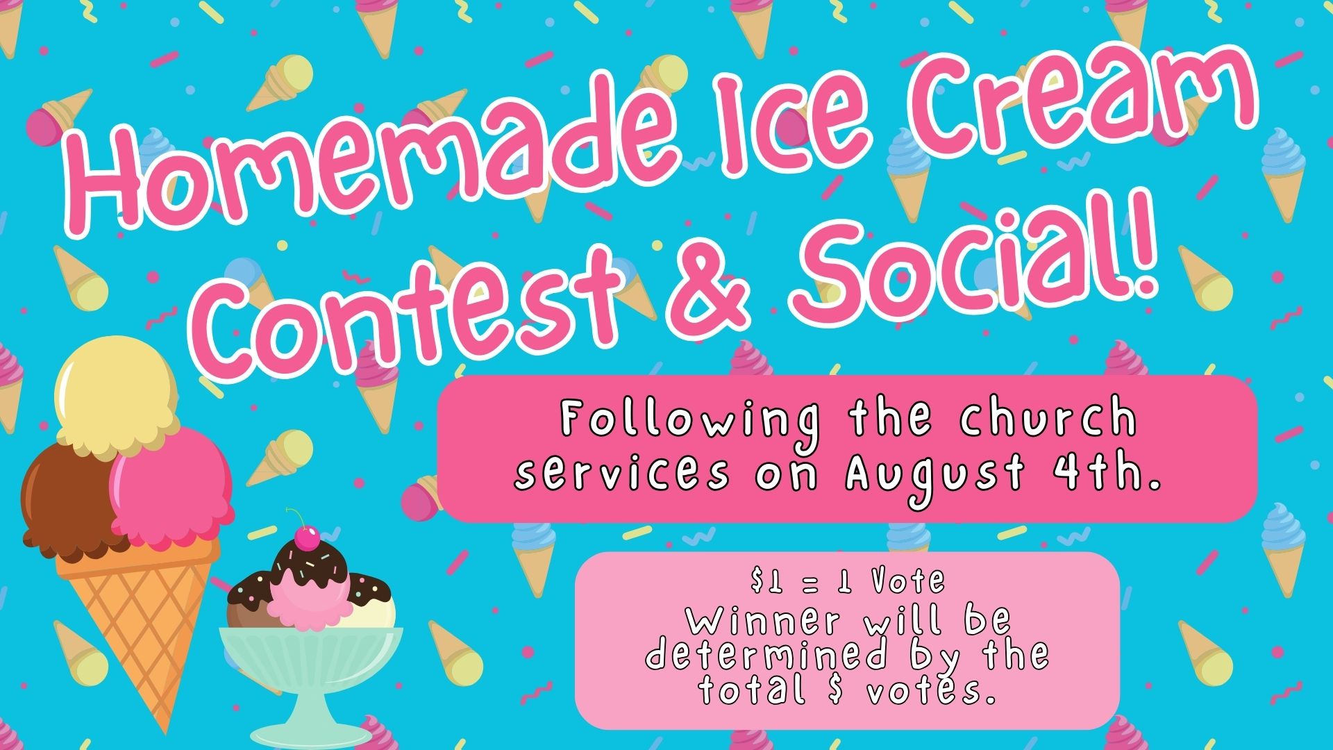 Annual Ice Cream Contest August 4th