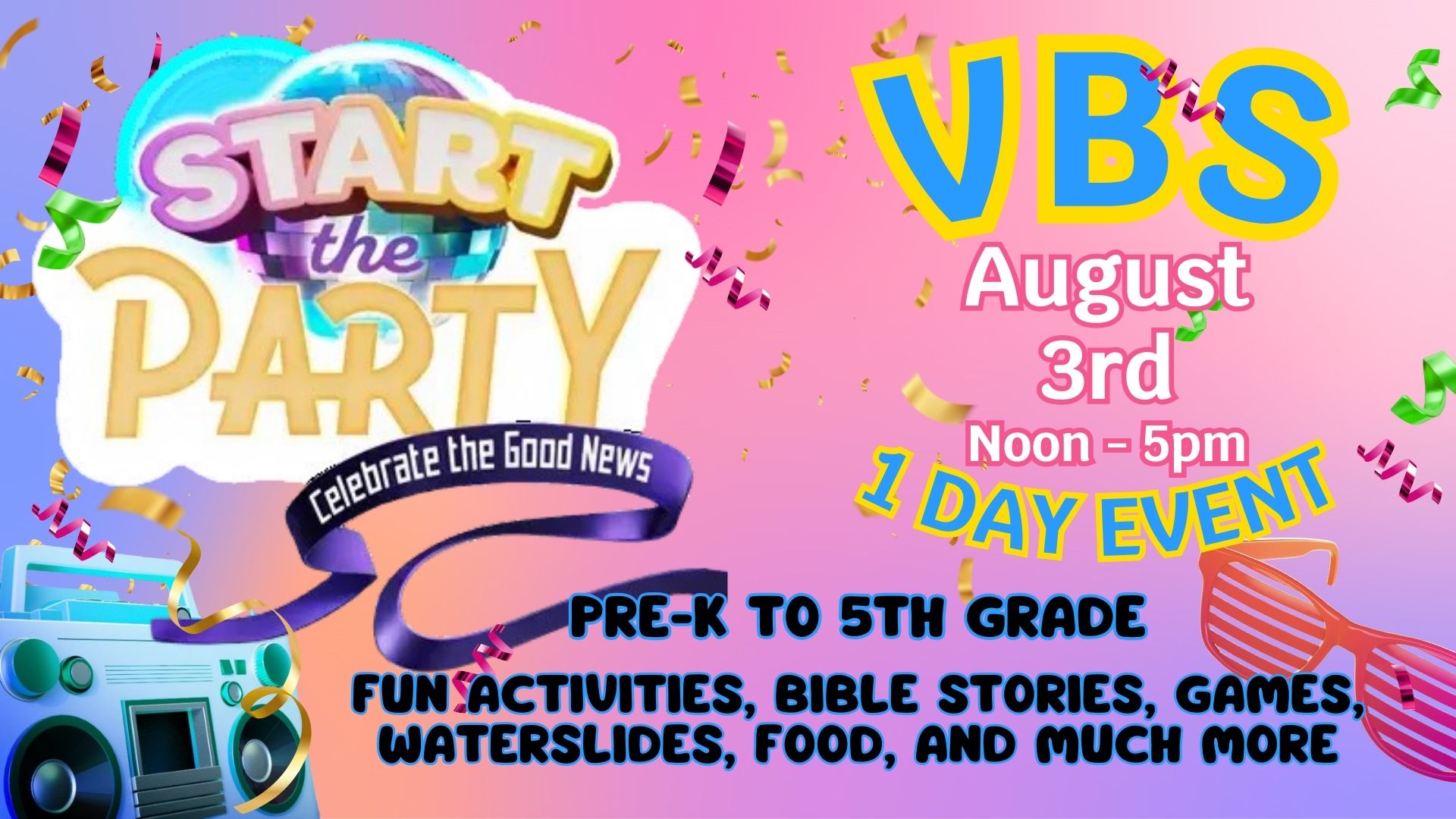 VBS ~ 1 Day Event August 3rd. Click image for more details