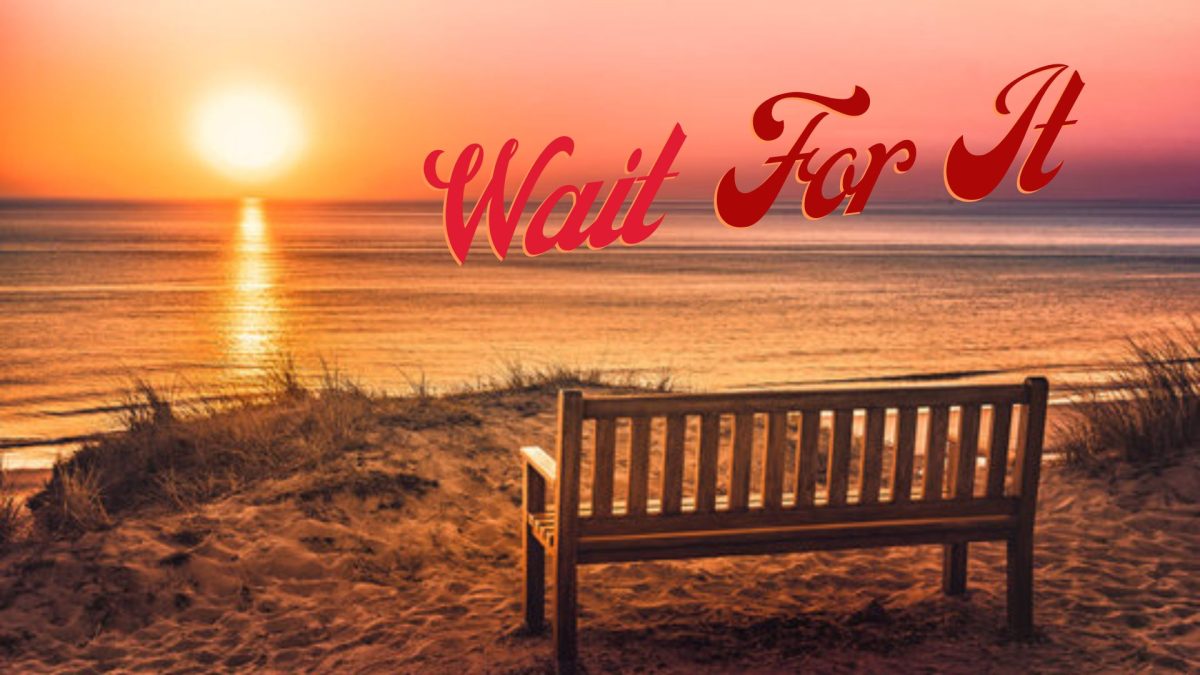 Wait For It (Sermon Title Page)